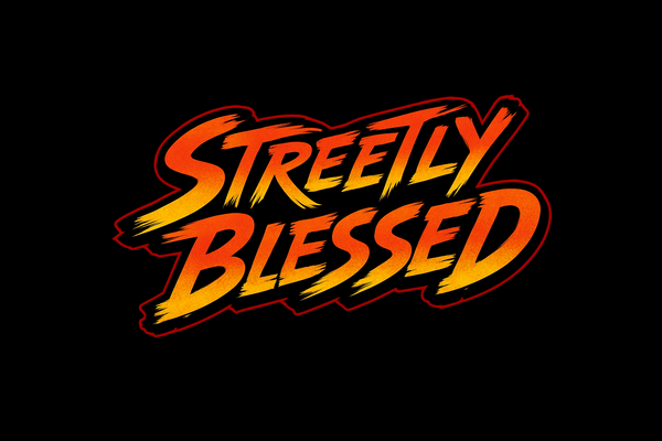 Streetly Blessed